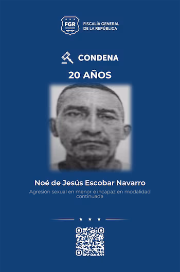 Ноэ де ​​Хесус Эскобар Наварро получил 20 лет тюремного заключения за продолжающееся сексуальное насилие в отношении несовершеннолетней в Сан-Хуан-Опико благодаря доказательствам и жалобам семьи. (Изображение: ФГР)